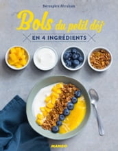 Bols du petit déj  en 4 ingrédients