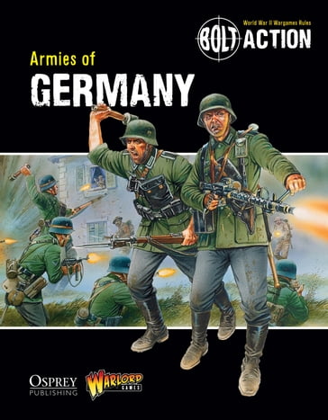 Bolt Action: Armies of Germany - Warlord Games - Warwick Kinrade