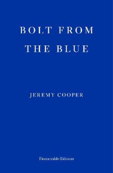 Bolt from the Blue - Jeremy Cooper