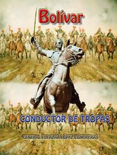 Bolívar conductor de tropas