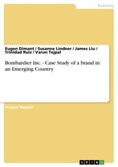 Bombardier Inc. - Case Study of a brand in an Emerging Country