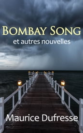 Bombay Song et autres nouvelles