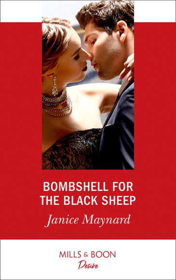 Bombshell For The Black Sheep (Mills & Boon Desire) (Southern Secrets, Book 3) - Janice Maynard