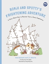 Bomji and Spotty s Frightening Adventure