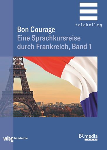 Bon Courage - Band 1 - Catherine Marsaud - Hannelore Gottschalk - Franz Baumer