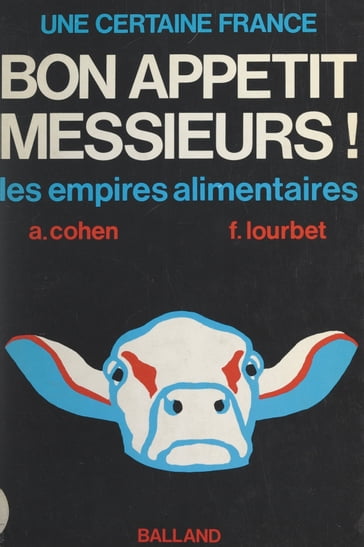 Bon appétit, messieurs... - Alain Cohen - François Lourbet