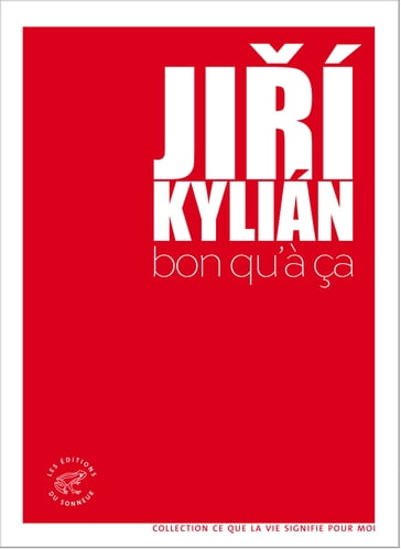 Bon qu'à ça - Jiri Kylian - Martine LAVAL