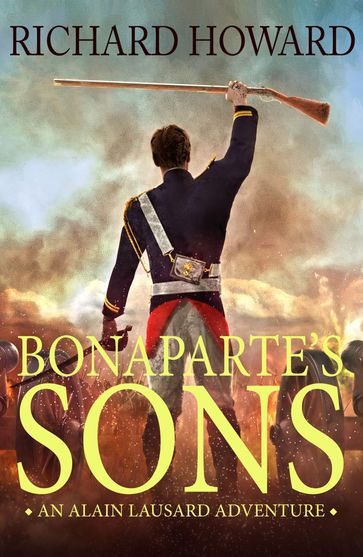 Bonaparte's Sons - Richard Howard