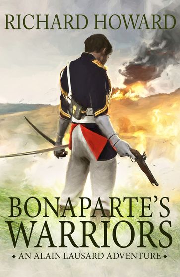 Bonaparte's Warriors - Richard Howard