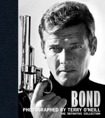 Bond: Photographed by Terry O'Neill - Terry O