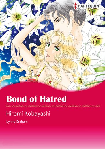 Bond of Hatred (Harlequin Comics) - Lynne Graham