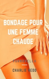 Bondage pour une Femme Chaude