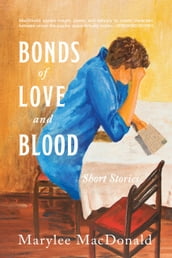 Bonds of Love and Blood