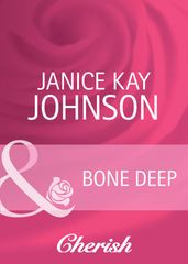 Bone Deep (Mills & Boon Cherish) (Count on a Cop, Book 47)