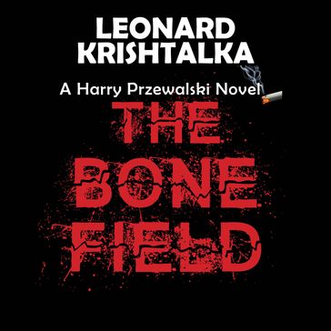 Bone Field, The - Leonard Krishtalka