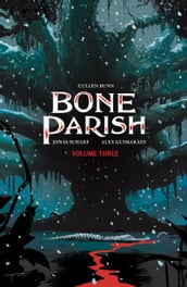 Bone Parish Vol. 3