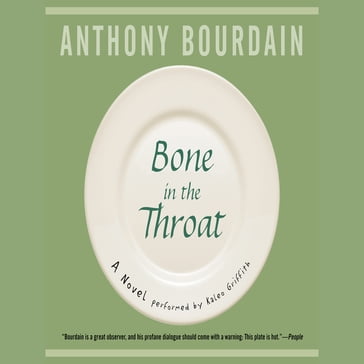 Bone in the Throat - Anthony Bourdain