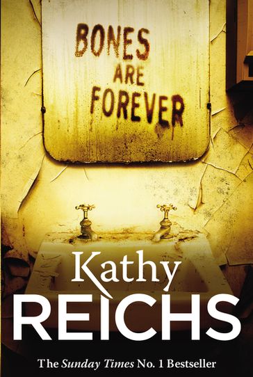 Bones Are Forever - Kathy Reichs