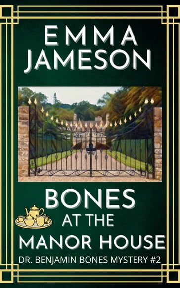Bones At The Manor House - Emma Jameson