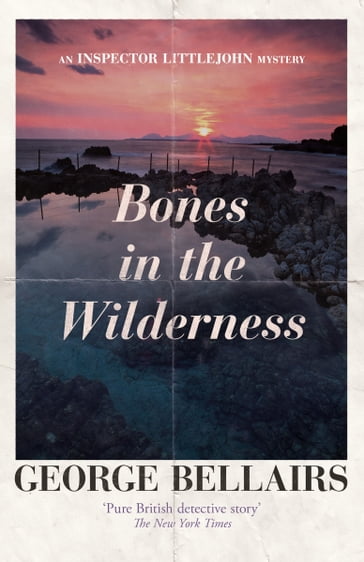 Bones in the Wilderness - George Bellairs