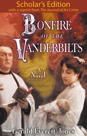 Bonfire of the Vanderbilts: Scholar s Edition