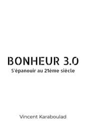 Bonheur 3.0