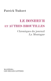 Le Bonheur et autres broutilles