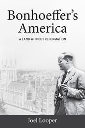 Bonhoeffer s America