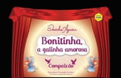 Bonitinha, a galinha amorosa (com narração)