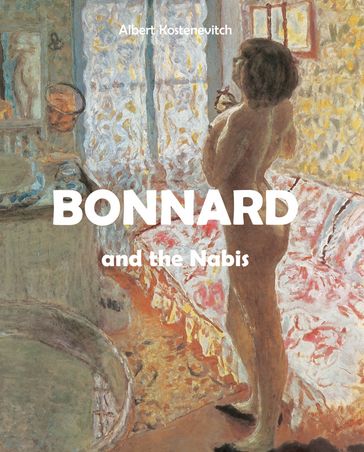 Bonnard and the Nabis - Albert Kostenevitch