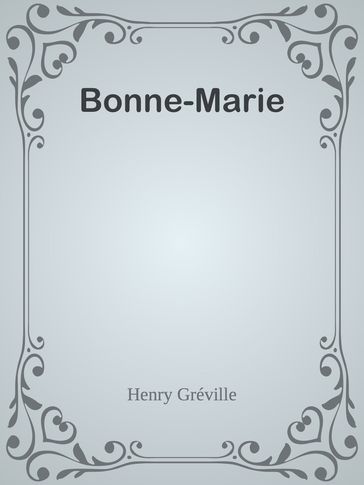 Bonne-Marie - Henry Gréville