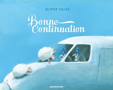 Bonne continuation - Olivier Tallec