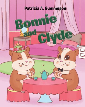 Bonnie and Clyde - Patricia A. Gummeson