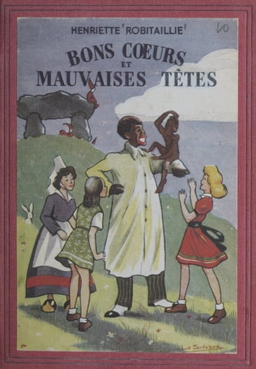 Bons cœurs et mauvaises têtes - Henriette Robitaillie