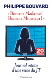 Bonsoir Madame ! Bonsoir Monsieur ! Journal intime d