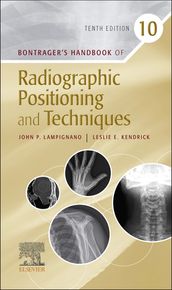 Bontrager s Handbook of Radiographic Positioning and Techniques - E-BOOK