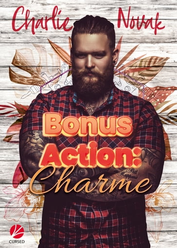 Bonus Action: Charme - Charlie Novak