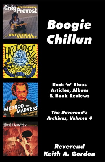 Boogie Chillun: The Reverend's Archives, Volume 4 - Rev. Keith A. Gordon