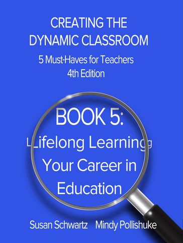 Book 5: Lifelong Learning-Your Career in Education - Susan Schwartz - Mindy Pollishuke