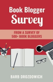 Book Blogger Survey: Survey of 500+ book reviewers