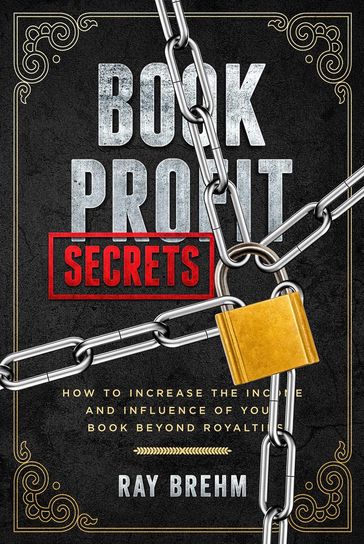 Book Profit Secrets - Ray Brehm - Ray Brehm Sr.