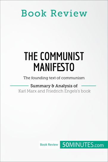 Book Review: The Communist Manifesto by Karl Marx and Friedrich Engels - 50Minutes