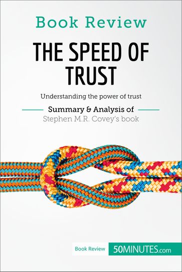 Book Review: The Speed of Trust by Stephen M.R. Covey - 50Minutes