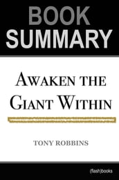 Book Summary: Awaken The Giant Within by Tony Robbins