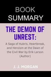 Book Summary: The Demon Of Unrest: