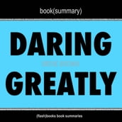 Book Summary of Daring Greatly by Brené Brown