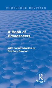 A Book of Broadsheets (Routledge Revivals)