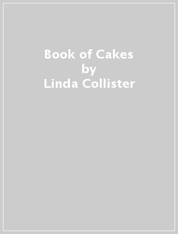 Book of Cakes - Linda Collister
