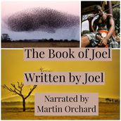 Book of Joel, The - The Holy Bible King James Version