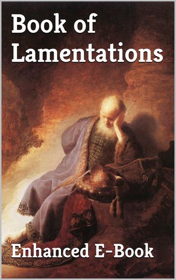 Book of Lamentations - Enhanced E-Book Edition - God - Jeremiah